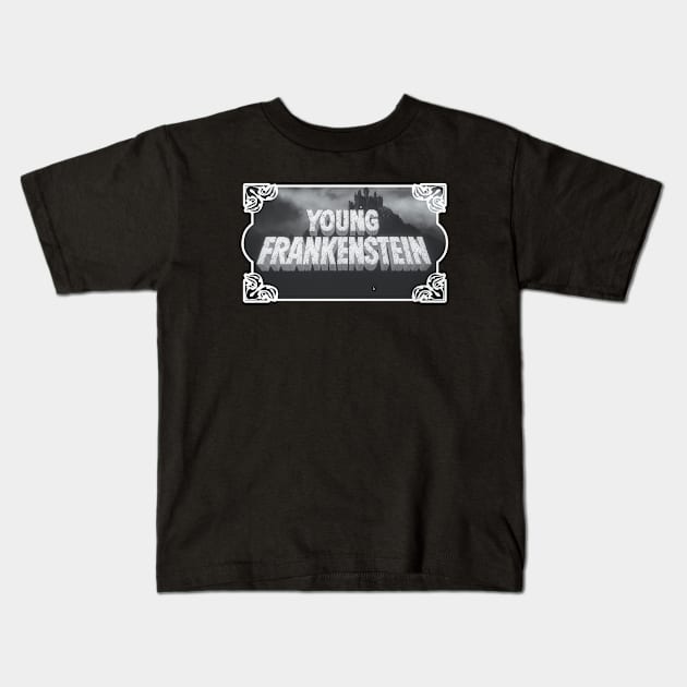 Young Frankenstein Kids T-Shirt by Friend Gate